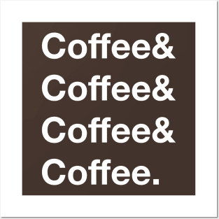 coffee&coffee&coffee&coffee. Posters and Art